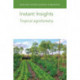 Instant Insights: Tropical Agroforestry
