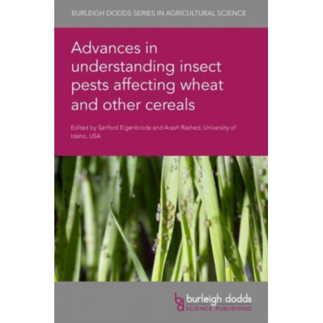 Advances in Understanding Insect Pests Affecting Wheat and Other Cereals