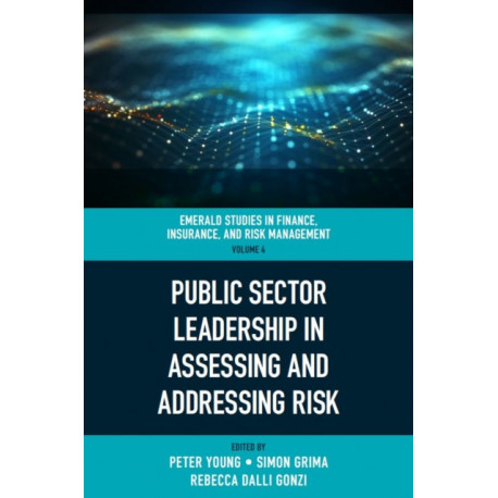 Public Sector Leadership in Assessing and Addressing Risk