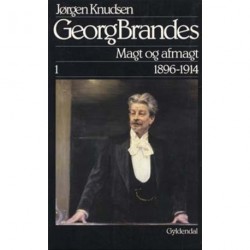 Georg Brandes, Magt og afmagt 1896-1914