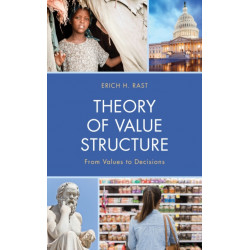 Theory of Value Structure: From Values to Decisions