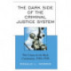 The Dark Side of the Criminal Justice System: War Crimes & the Black Community, 1960-1990