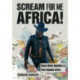 Scream for Me, Africa!: Heavy Metal Identities in Post-Colonial Africa
