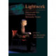 Lightwork: Texts on and from Collaborative Multimedia Theatre