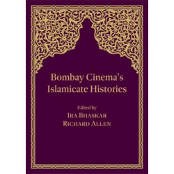 Bombay Cinema's Islamicate Histories