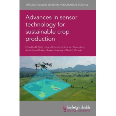 Advances in Sensor Technology for Sustainable Crop Production