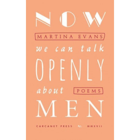 Now We Can Talk Openly About Men
