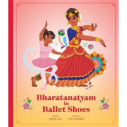 Bharatanatyam in Ballet Shoes