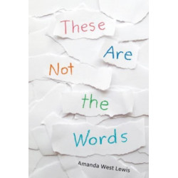 These Are Not the Words