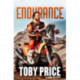 Endurance: The Toby Price Story