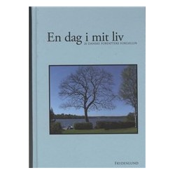 En dag i mit liv: 20 danske forfattere fortæller