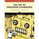 The Art of Machine Learning: A Hands-On Guide to Machine Learning with R