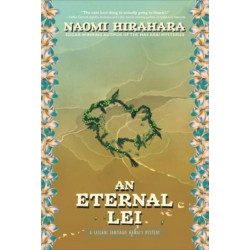 An Eternal Lei: A Leilani Santiago Hawai'i Mystery