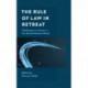 The Rule of Law in Retreat: Challenges to Justice in the United Nations World