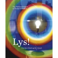 Lys!: Om lys i livet og liv i lyset