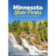 Minnesota State Parks: How to Get There, What to Do, Where to Do It