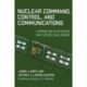 Nuclear Command, Control, and Communications: A Primer on US Systems and Future Challenges