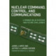 Nuclear Command, Control, and Communications: A Primer on US Systems and Future Challenges