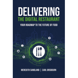 Delivering the Digital Restaurant: Your Roadmap to the Future of Food