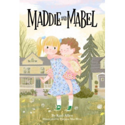 Maddie and Mabel