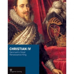 Christian IV - engelsk udgave: Denmark's Great Renaissance King