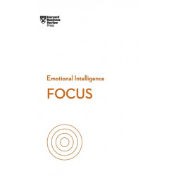 Focus (HBR Emotional Intelligence Series)