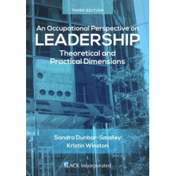 An Occupational Perspective on Leadership: Theoretical and Practical Dimensions