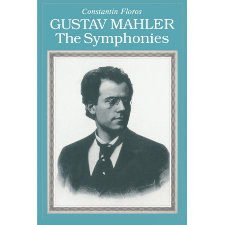 Gustav Mahler: The Symphonies