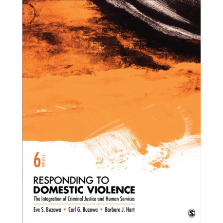 Responding to Domestic Violence: The Integration of Criminal Justice and Human Services