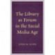 The Library as Forum in the Social Media Age