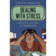 Dealing with Stress: Insights and Tips for Teenagers