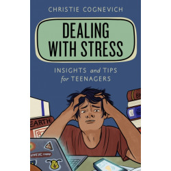 Dealing with Stress: Insights and Tips for Teenagers