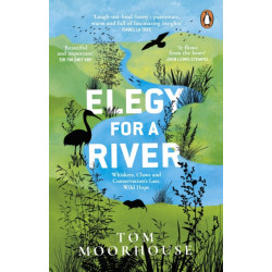 Elegy For a River: Whiskers, Claws and Conservation’s Last, Wild Hope
