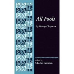 All Fools: George Chapman