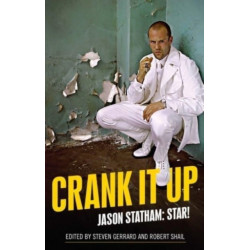 Crank it Up: Jason Statham: Star!
