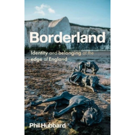 Borderland: Identity and Belonging at the Edge of England