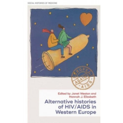Histories of HIV/AIDS in Western Europe: New and Regional Perspectives