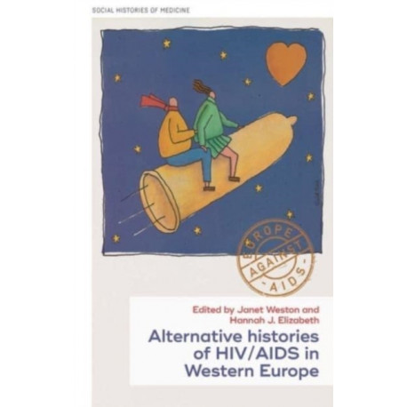 Histories of HIV/AIDS in Western Europe: New and Regional Perspectives