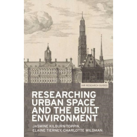 Researching Urban Space and the Built Environment