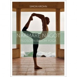 Närmare Något: Filosofin bakom yoga