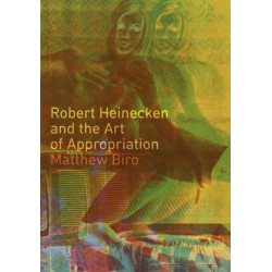Robert Heinecken and the Art of Appropriation