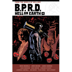 B.P.R.D. Hell on Earth Volume 4