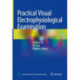 Practical Visual Electrophysiological Examination