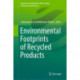 Environmental Footprints of Recycled Products