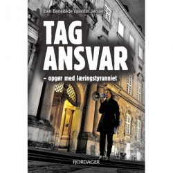 TAG ANSVAR: -opgør med læringstyranniet