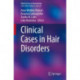 Clinical Cases in Hair Disorders
