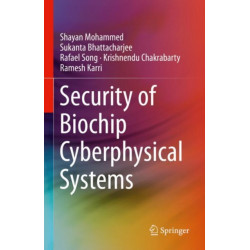 Security of Biochip Cyberphysical Systems