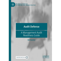 Audit Defense: A Management Audit Readiness Guide