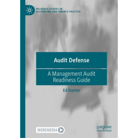 Audit Defense: A Management Audit Readiness Guide