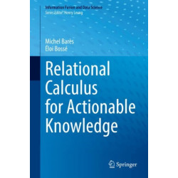 Relational Calculus for Actionable Knowledge